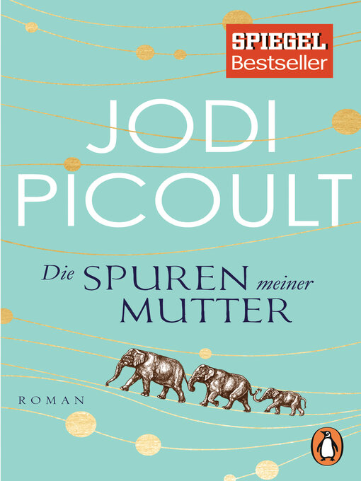 Title details for Die Spuren meiner Mutter by Jodi Picoult - Wait list